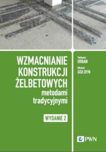 Okładka: Wzmacnianie konstrukcji żelbetowych metodami tradycyjnymi