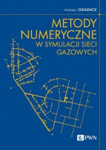 Okładka: Metody numeryczne w symulacji sieci gazowych
