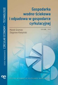 Okładka: Gospodarka wodno-ściekowa i odpadowa w gospodarce cyrkulacyjnej
