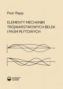 Okładka: Elementy mechaniki trójwarstwowych belek i pasm płytowych