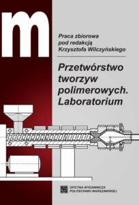 Okładka: Przetwórstwo tworzyw polimerowych. Laboratorium