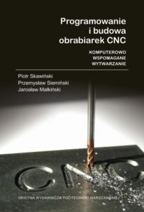 Okładka: Programowanie i budowa obrabiarek CNC. Komputerowo wspomagane wytwarzanie