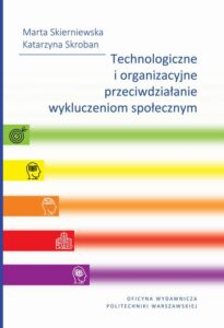 Okładka: Technologiczne i organizacyjne przeciwdziałanie wykluczeniom społecznym