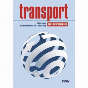 Okładka: Transport. Nowe uwarunkowania