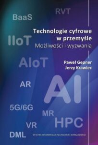 Okładka: Technologie cyfrowe w przemyśle. Możliwości i wyzwania
