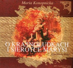 Okładka: O Krasnoludkach i sierotce Marysi