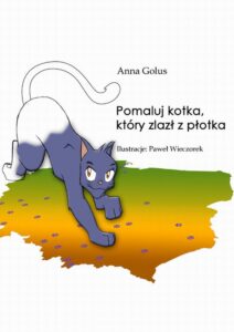 Okładka: Pomaluj kotka, który zlazł z płotka