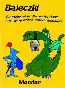 Okładka: Bajeczki dla maluchów, dla starszaków i dla wszystkich przedszkolaków