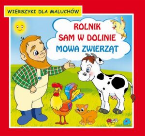 Okładka: Rolnik sam w dolinie Mowa zwierząt Wierszyki dla maluchów