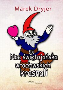 Okładka: Noc świętojańska wrocławskich krasnali