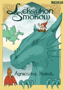 Okładka: Leksykon smoków, czyli poradnik dla początkujących smokolubów
