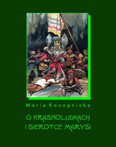 Okładka: O krasnoludkach i o sierotce Marysi