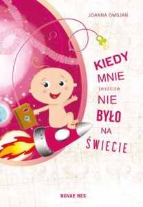 Okładka: Kiedy mnie jeszcze nie było na świecie