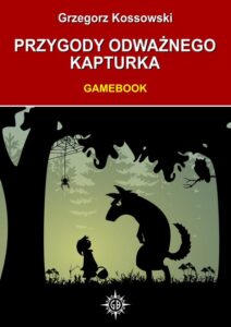 Okładka: Przygody odważnego Kapturka. Gamebook