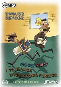 Okładka: Mors, Pinky i tajemnica dyrektora Fiszera