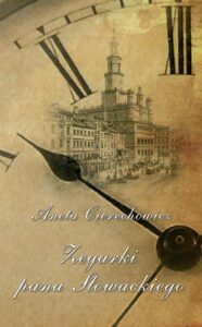 Okładka: Zegarki Pana Słowackiego