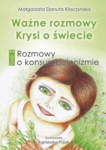 Okładka: Ważne rozmowy Krysi o świecie. Tom 2. Rozmowy o konsumpcjonizmie