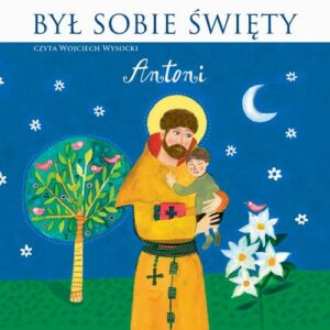 Okładka: Był Sobie Święty Antoni