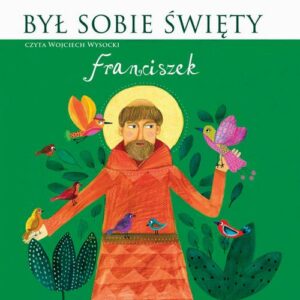 Okładka: Był sobie Święty Franciszek