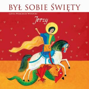 Okładka: Był sobie Święty Jerzy