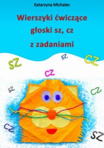 Okładka: Wierszyki ćwiczące głoski sz, cz z zadaniami