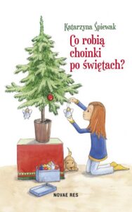 Okładka: Co robią choinki po świętach?