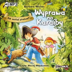 Okładka: Jak zostać piratem? Wyprawa na Karaiby