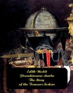 Okładka: Poszukiwacze skarbu. The Story of the Treasure Seekers