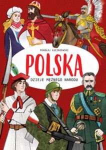 Okładka: Polska. Dzieje mężnego narodu