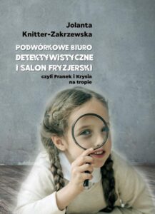 Okładka: Podwórkowe Biuro Detektywistyczne i salon fryzjerski