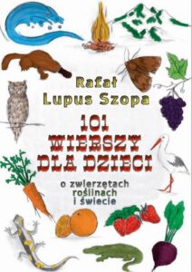 Okładka: 101 wierszy dla dzieci. O zwierzętach, roślinach i świecie