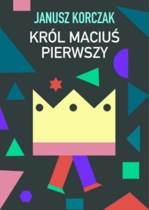 Okładka: Król Maciuś Pierwszy