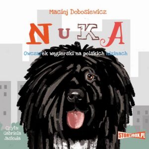 Okładka: Nuka. Owczarek węgierski na polskich nizinach