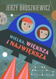 Okładka: Wielka, większa i największa