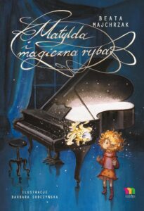 Okładka: Matylda i magiczna ryba