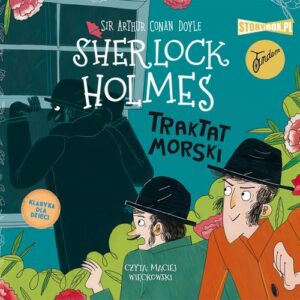 Okładka: Klasyka dla dzieci. Sherlock Holmes. Tom 7. Traktat morski