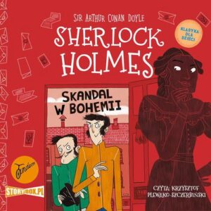 Okładka: Klasyka dla dzieci. Sherlock Holmes. Tom 11. Skandal w Bohemii