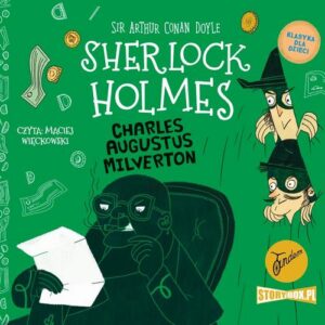 Okładka: Klasyka dla dzieci. Sherlock Holmes. Tom 15. Charles Augustus Milverton