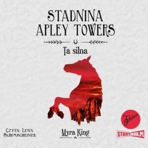 Okładka: Stadnina Apley Towers. Tom 2. Ta silna