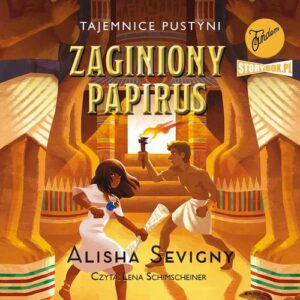 Okładka: Tajemnice pustyni. Tom 1. Zaginiony papirus