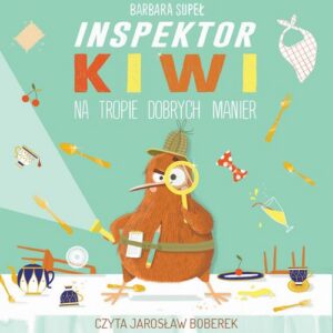 Okładka: Inspektor Kiwi na tropie dobrych manier