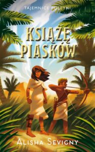 Okładka: Tajemnice pustyni. Tom 2. Książę piasków
