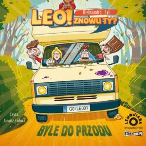 Okładka: Leo! Znowu ty? Tom 2. Byle do przodu