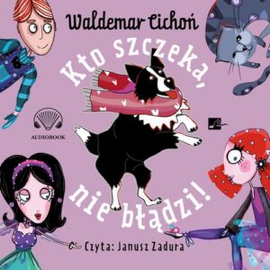 Okładka: Kto szczeka, nie błądzi!