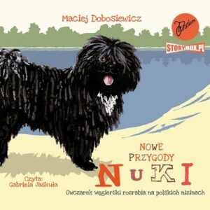 Okładka: Nowe przygody Nuki. Owczarek węgierski rozrabia na polskich nizinach