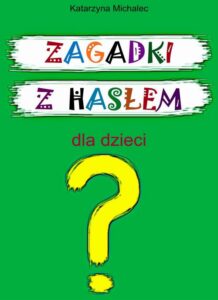 Okładka: Zagadki z hasłem dla dzieci