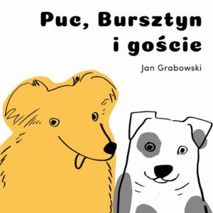 Okładka: Puc, Bursztyn i goście