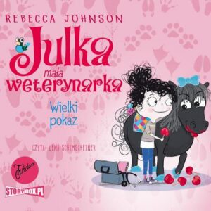 Okładka: Julka – mała weterynarka. Tom 2. Wielki pokaz