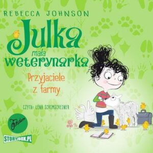 Okładka: Julka – mała weterynarka. Tom 3. Przyjaciele z farmy