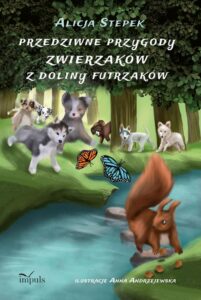 Okładka: Przedziwne przygody zwierzaków z Doliny Futrzaków